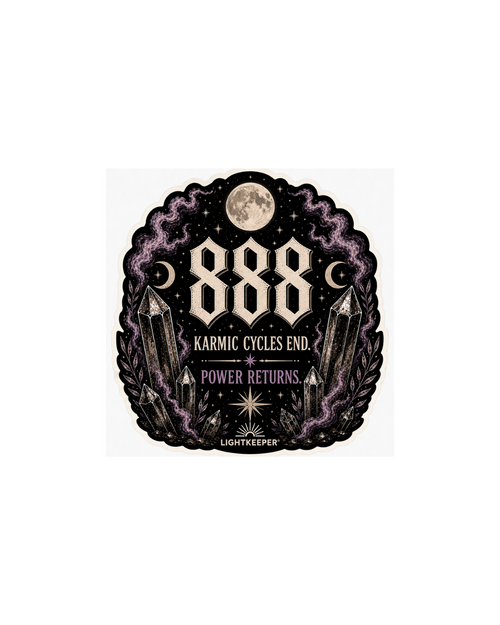 888 Sticker- Karmic Cycles End. Power Returns.