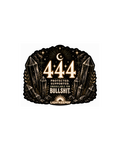 444 Sticker — Protected. Supported. Unavailable for bullshit.