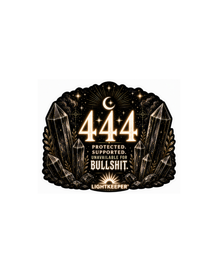 444 Sticker — Protected. Supported. Unavailable for bullshit.