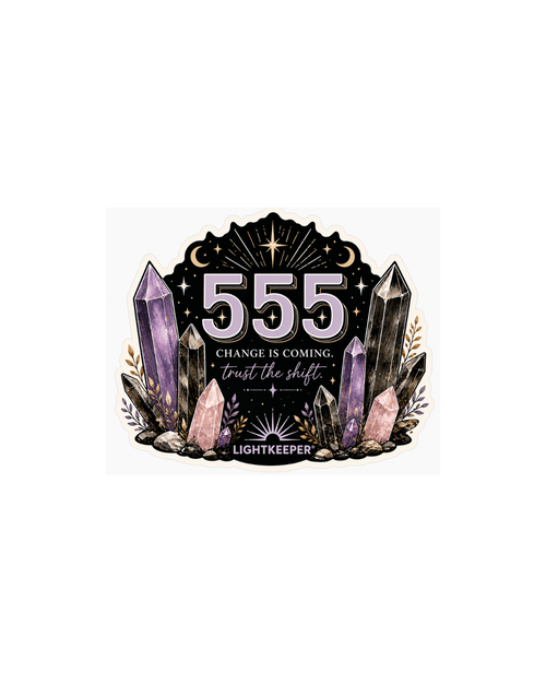 555 Sticker — Change is coming. Trust the shift.